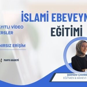 İslami Ebeveynlik Eğitimi